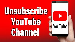 How To Unsubscribe From YouTube Channel 2022  Delete Remove YouTube Channels Subscriptions [upl. by Miran504]