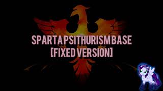 Sparta Psithurism Base Fixed Version Reupload [upl. by Fitalludba]