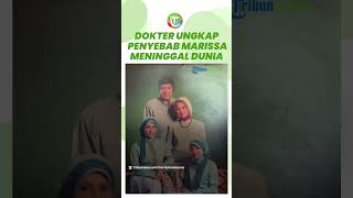 Dokter Ungkap Penyebab Masalah Kesehatan Almarhumah Marissa Haque yang Meninggal Mendadak [upl. by Euqnom]