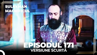 Suleyman Magnificul  Episodul 171 Versiune Scurtă [upl. by Itoyj]