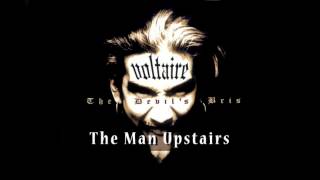 Voltaire  The Man Upstairs OFFICIAL [upl. by Eckhardt]