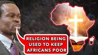 Religion has been used to manipulate Africans into poverty  PLO LUMUMBA [upl. by Brownley8]