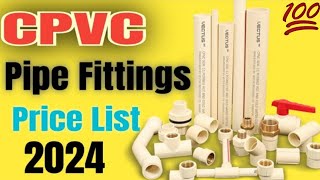 Cpvc Pipe Fittings Name ampPrice list 2024  Cpvc Pipe Price list 2024  Cpvc Pipe  Plumbing [upl. by Gianni]