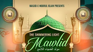 Eid Special 2022  The Shimmering Light Mawlid [upl. by Elleira]