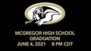 McGregor High School Class of 2021 Graduation [upl. by Oralie]