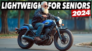 Top 7 Lightweight Motorcycles For Seniors 2024 [upl. by Sylado]