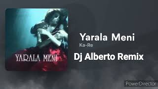 Ka Re  Yarala Meni Dj Alberto Remix [upl. by Talie528]