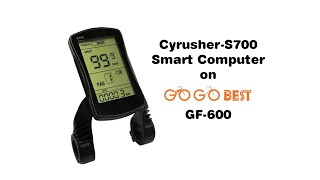 Cyrusher S700 ebike smart computer on GOGO Best GF600 [upl. by Mosora]