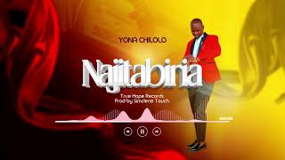 Yona chilolo  Najitabiria Official Audio track [upl. by Shippee]