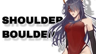 Shoulder Boulders  Animation meme  16 [upl. by Gillmore849]