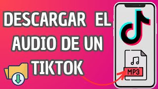 ✅😱 COMO DESCARGAR EL AUDIO DE UN TIKTOK FACIL Y RAPIDO 🔥 [upl. by Noram]