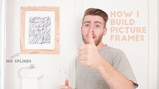 How To Build a Picture Frame  The Best Way  Modern Builds  DIY [upl. by Teplica]