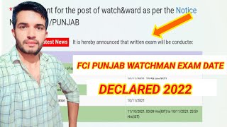 FCI PUNJAB WATCHMAN EXAM DATE OUT 2022  FCI PUNJAB WATCHMAN EXAM DATE 2022 [upl. by Patt]