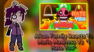 Afton Family Reacts To Mario Madness V2 I Hate You  Gacha club  FNF [upl. by Alletsirhc]