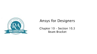 Ansys Chapter 10 Section 10 3 [upl. by Forsyth]