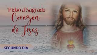 TRIDUO AL SAGRADO CORAZÓN DE JESÚS SEGUNDO DÍA [upl. by Rhett]