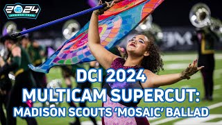 DCI 2024 Multicam Supercut Madison Scouts Mosaic Percussion Feature amp Ballad  FloMarching [upl. by Coffeng]