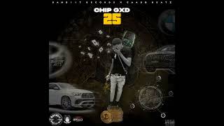 Chip Gxd  25 Official Audio [upl. by Akehsal]