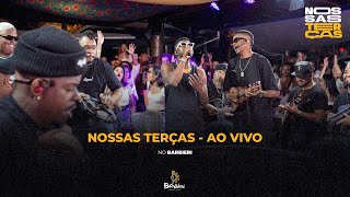 Nossas Terças  Completo Ao vivo no Barbieri [upl. by Yrekcaz271]