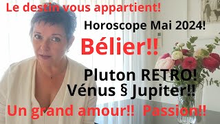 Horoscope Mai 2024 pour le Bélier [upl. by Garcon]