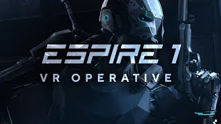 Espire 1 VR Operative  Oculus Quest  Rift Platform [upl. by Ennayrb145]