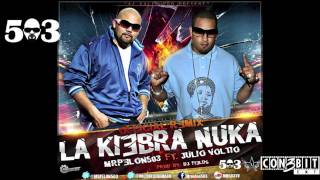 La Kiebra Nuka MrPelon503 Ft Julio Voltio Remix Official [upl. by Arratal]