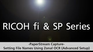 Setting File Names Using Zonal OCR on PaperStream Capture [upl. by Alidus]