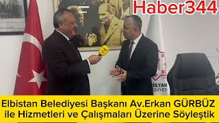 elbistan belediye başkanı AvErkan Gürbüz ile Hizmetleri ve Çalışmaları Üzerine Söyleştik keşfet [upl. by Lledo]