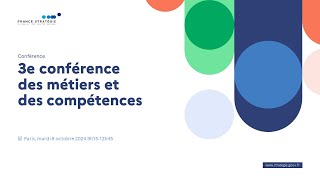 Troisième conférence des métiers et des compétences [upl. by Dressel]