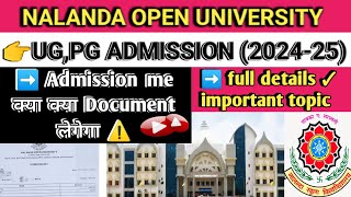 UGPG ADMISSION DOCUMENT DETAILS202425NALANDA OPEN UNIVERSITYNOUADMISSION [upl. by Eiramannod248]