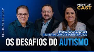 Como lidar com o autismo l Mentor Cast 230 CleitonPinheirooficial [upl. by Geithner395]