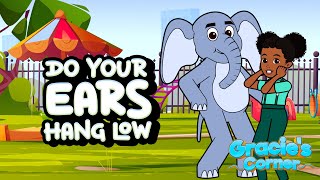 Do Your Ears Hang Low  Learning with Gracie’s Corner  Nursery Rhymes  Kids Songs [upl. by Inilam60]