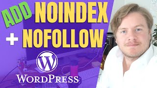 How to Add Noindex and Nofollow to Page in WordPress [upl. by Alac]