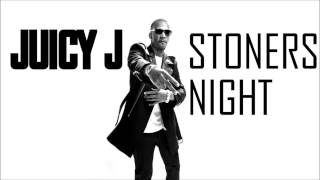 Juicy J  Stoners Night HD [upl. by Alisia]