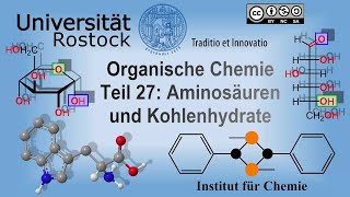 Organische Chemie Teil 27 Aminosäuren und Kohlenhydrate [upl. by Maharba477]