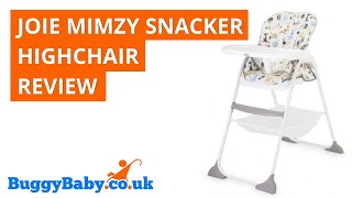 Joie Mimzy Snacker Highchair Review  BuggyBaby Reviews [upl. by Ailla405]