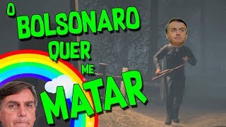 O BOLSONARO QUER ME MATAR  Friday the 13th the Game [upl. by Enineg251]