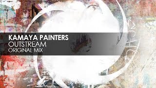 Kamaya Painters  Outstream [upl. by Lana]