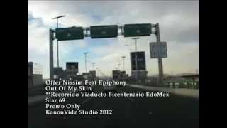 Offer Nissim Feat Epiphony  Out Of My Skin Original Mix Recorrido Viaducto Bicentenario EdoMex [upl. by Clifton]