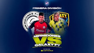 MIRMIDONES vs GALAXY F7  GRAN FINAL COPA METROPOLITANA ANF7 [upl. by Adniral]