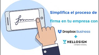 3 beneficios de integrar Dropbox y HelloSign para simplificar el proceso de firma en tu empresa [upl. by Araeic]