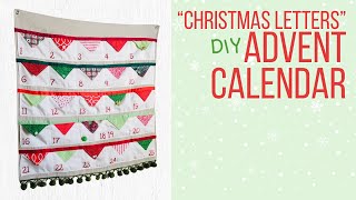 DIY Fabric Advent Calendar  quotChristmas Lettersquot [upl. by Prima]