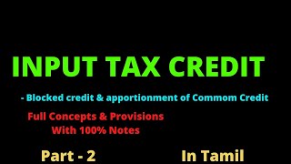 INPUT TAX CREDIT under GST  For CA CMA Students  in Tamil  Part  2 [upl. by Terrell256]