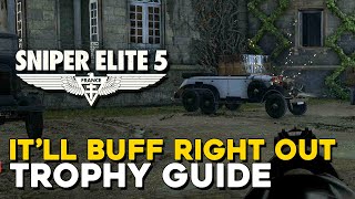 Sniper Elite 5 Itll Buff Right Out Trophy  Achievement Guide Möllers Car Location [upl. by Forrester]