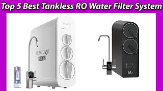 Top 5 Best Tankless RO Water Filter System of 2023 Reviews amp Buying guide [upl. by Aldred919]