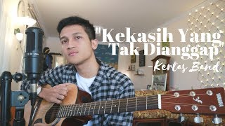 KEKASIH YANG TAK DIANGGAP  KERTAS BAND  COVER BY ALDHI [upl. by Esiuolyram]