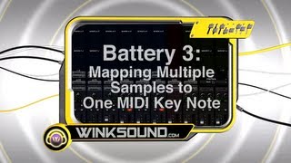 Native Instruments Battery 3 Mapping Multiple Samples to One MIDI Note  WinkSound [upl. by Raleigh]