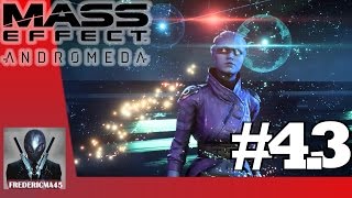 Mass Effect Andromeda Un Meilleur Départ Partie 3  Walkthrough 43 [upl. by Froh]