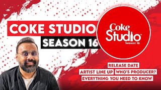 Coke Studio Season 16 Everything You Need to Know  Husnain RaNa  Coke Studio Pakistan [upl. by Netnilc508]