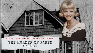 Cold Case Solved After 57 Years The Murder of Karen Snider [upl. by Nasar]